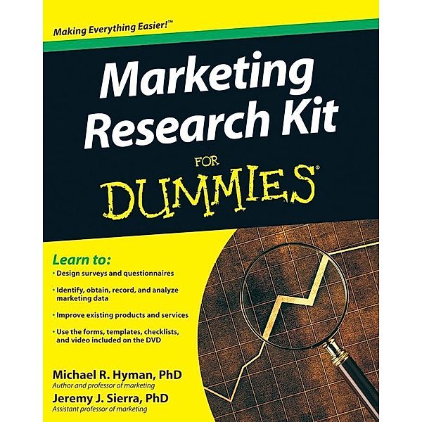 Marketing Research Kit For Dummies, Michael Hyman, Jeremy Sierra