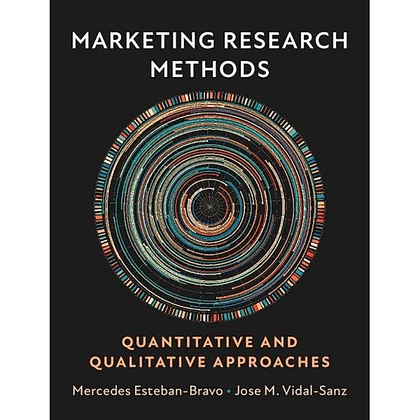 Marketing Research Methods, Mercedes Esteban-Bravo
