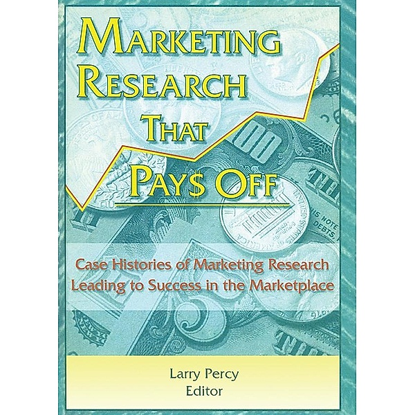 Marketing Research That Pays Off, William Winston, Larry Percy