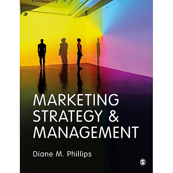 Marketing Strategy & Management, Diane M. Phillips