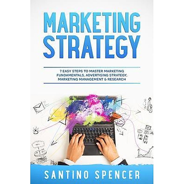 Marketing Strategy / Marketing Management Bd.1, Santino Spencer