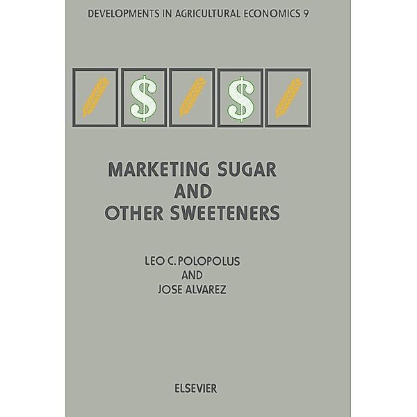 Marketing Sugar and other Sweeteners, L. C. Polopolus, Jesus Alvarez