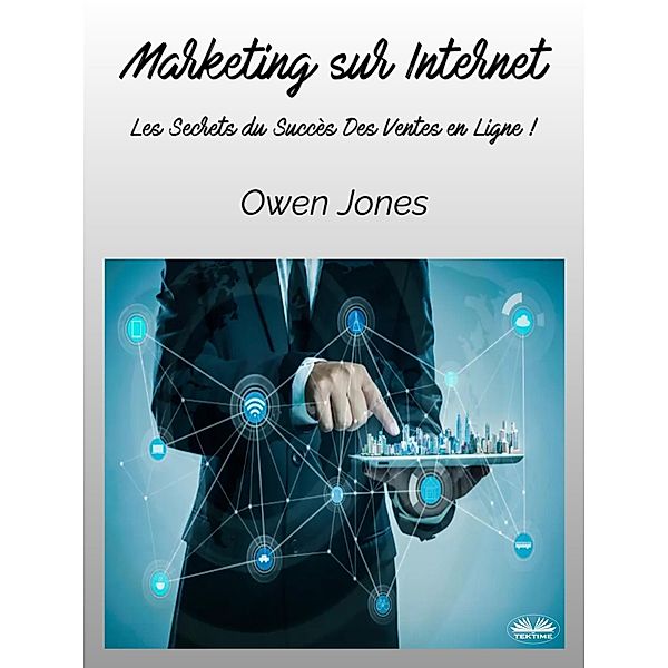 Marketing Sur Internet, Owen Jones