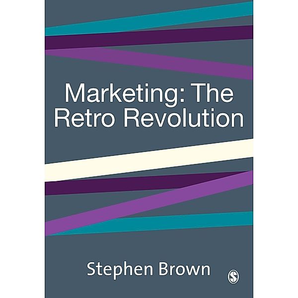 Marketing - The Retro Revolution, Stephen Brown
