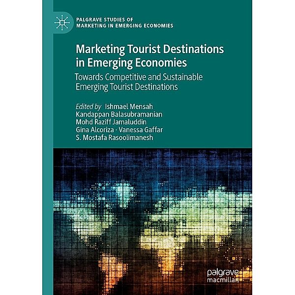 Marketing Tourist Destinations in Emerging Economies / Palgrave Studies of Marketing in Emerging Economies