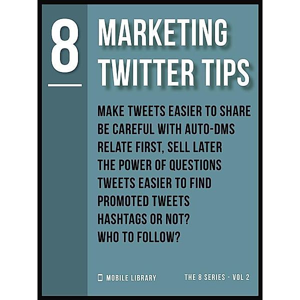 Marketing Twitter Tips 8 / Video Editing Tools (8 Series) Bd.2, Mobile Library