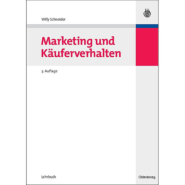 Marketing und Käuferverhalten, Willy Schneider