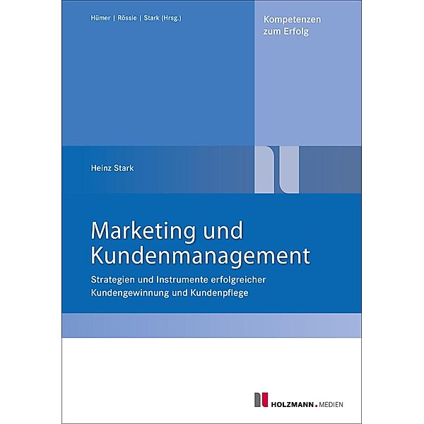 Marketing und Kundenmanagement, Heinz Stark