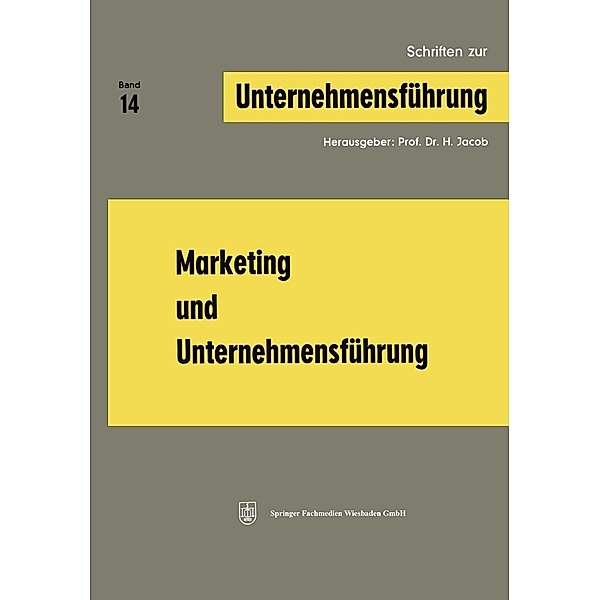 Marketing und Unternehmensführung / Schriften zur Unternehmensführung Bd.14, Herbert Jacob