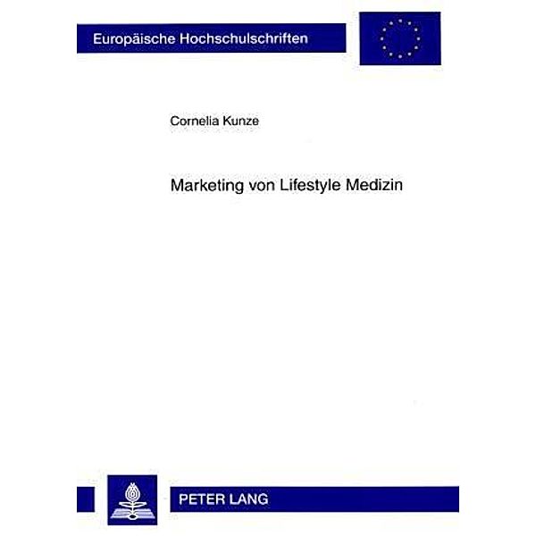 Marketing von Lifestyle Medizin, Cornelia Kunze