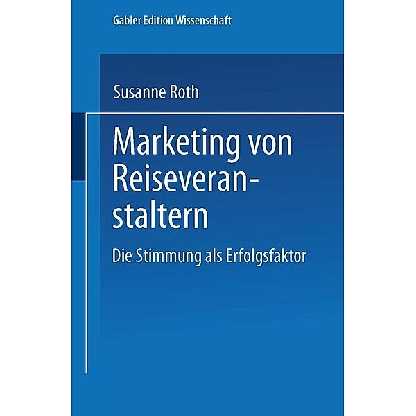 Marketing von Reiseveranstaltern, Susanne Roth