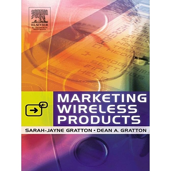 Marketing Wireless Products, Sarah-Jayne Gratton, Dean A. Gratton