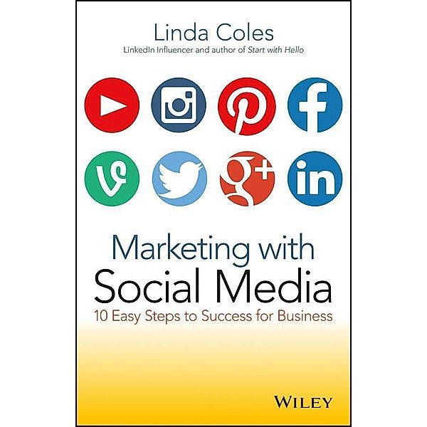 Marketing with Social Media, Linda Coles
