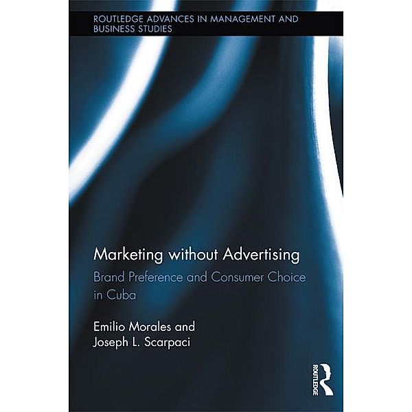 Marketing without Advertising / Routledge Advances in Management and Business Studies, Emilio Morales, Joseph L. Scarpaci