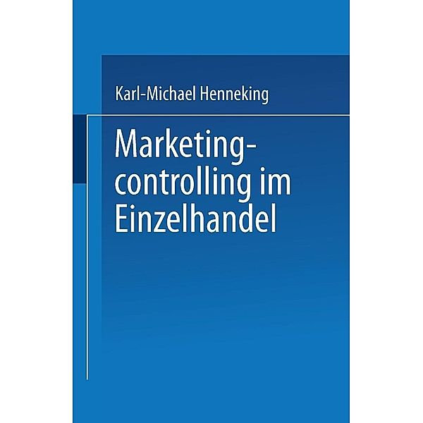 Marketingcontrolling im Einzelhandel / Gabler Edition Wissenschaft