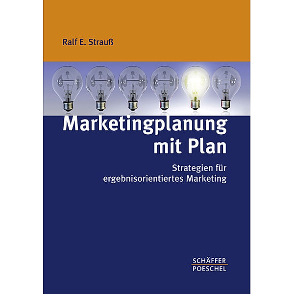 Marketingplanung mit Plan, Ralf E. Strauß