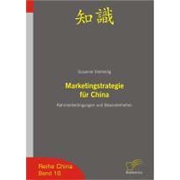 Marketingstrategie für China / China, Susanne Vierheilig