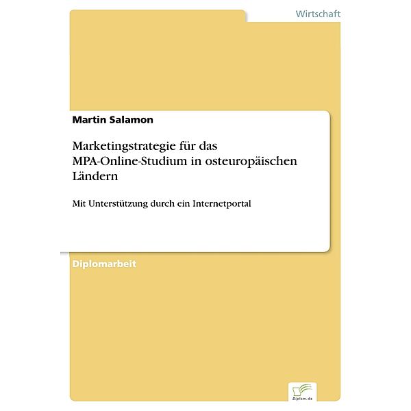 Marketingstrategie für das MPA-Online-Studium in osteuropäischen Ländern, Martin Salamon