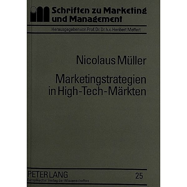 Marketingstrategien in High-Tech-Märkten, Nikolaus Müller, Universität Münster