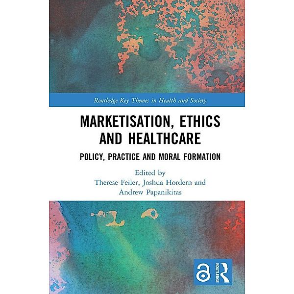 Marketisation, Ethics and Healthcare