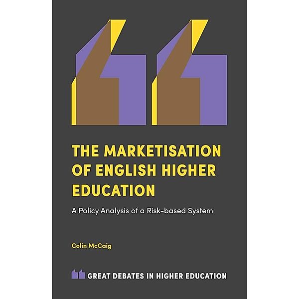Marketisation of English Higher Education, Colin McCaig