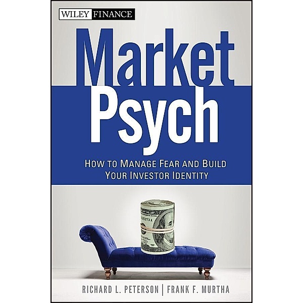MarketPsych / Wiley Finance Editions, Richard L. Peterson, Frank F. Murtha