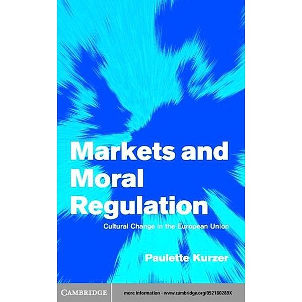 Markets and Moral Regulation, Paulette Kurzer