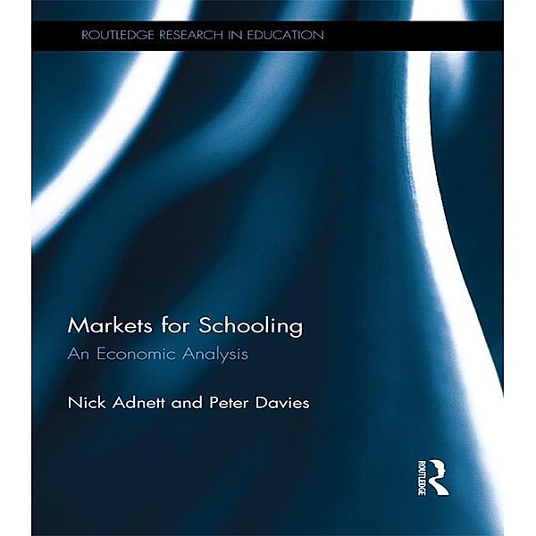 Markets for Schooling, Nick Adnett, Peter Davies