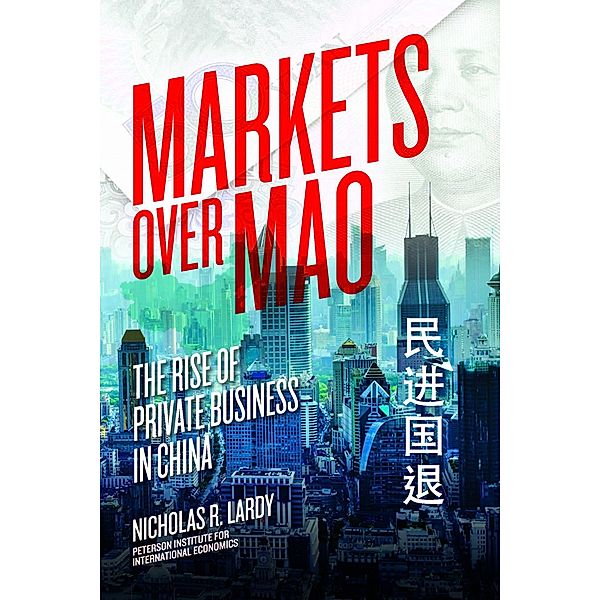 Markets Over Mao, Nicholas Lardy