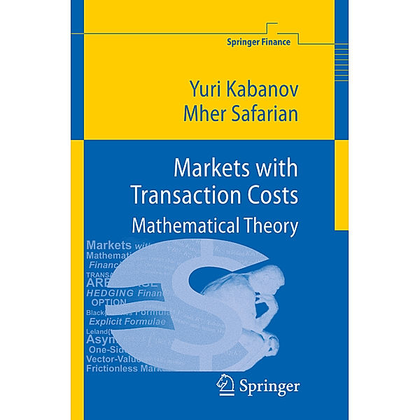 Markets with Transaction Costs, Yuri Kabanov, Mher Safarian