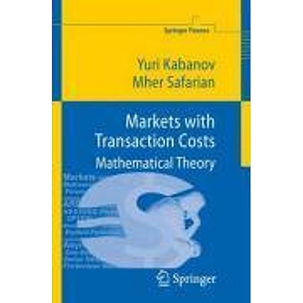 Markets with Transaction Costs / Springer Finance, Yuri Kabanov, Mher Safarian