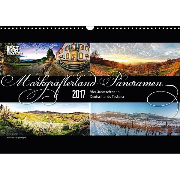 Markgräflerland-Panoramen - Vier Jahreszeiten in der Toskana Deutschlands (Wandkalender 2017 DIN A3 quer), Sabine Bieg