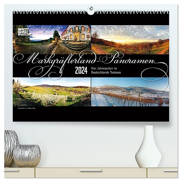 Markgräflerland-Panoramen - Vier Jahreszeiten in der Toskana Deutschlands (hochwertiger Premium Wandkalender 2024 DIN A2 quer), Kunstdruck in Hochglanz, Sabine Bieg