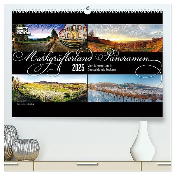 Markgräflerland-Panoramen - Vier Jahreszeiten in der Toskana Deutschlands (hochwertiger Premium Wandkalender 2025 DIN A2 quer), Kunstdruck in Hochglanz, Calvendo, Sabine Bieg