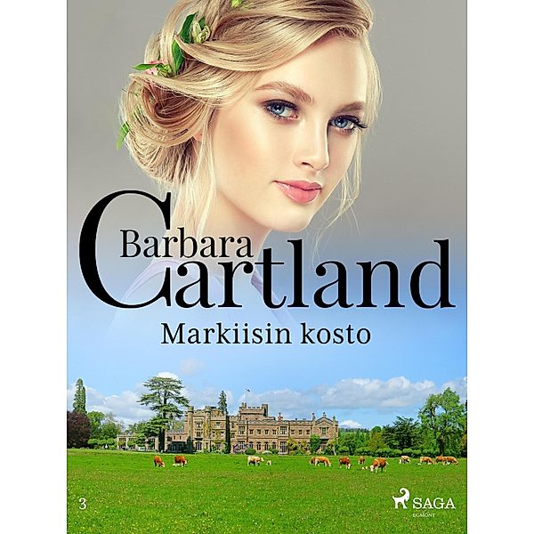 Markiisin kosto / Barbara Cartlandin Ikuinen kokoelma Bd.3, Barbara Cartland