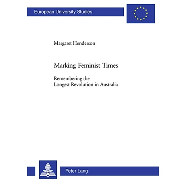 Marking Feminist Times, Margaret Henderson