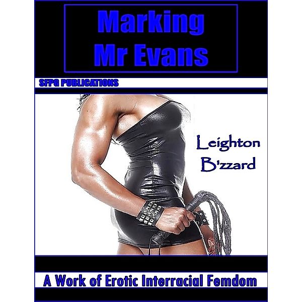 Marking Mr Evans, Leighton B'zzard