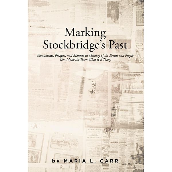 Marking Stockbridge's Past, Maria L. Carr