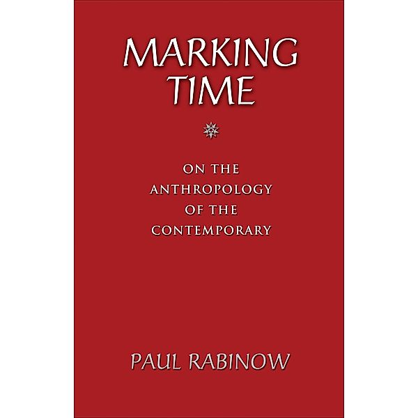 Marking Time, Paul Rabinow