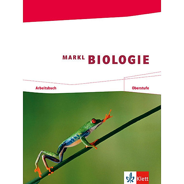 Markl Biologie Oberstufe. Bundesausgabe ab 2010 / Markl Biologie Oberstufe