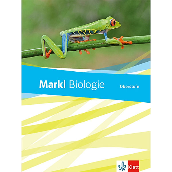Markl Biologie Oberstufe, Bundesausgabe ab 2018 / 10.-12. Schuljahr, Schülerbuch