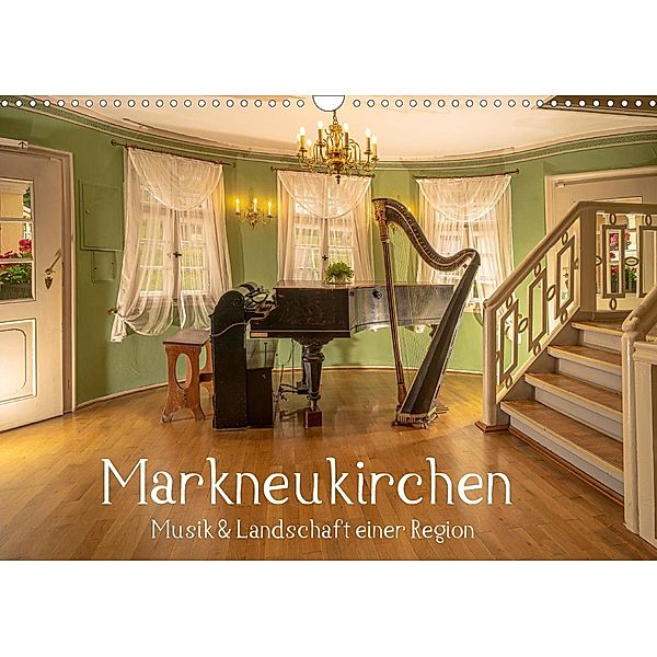 Markneukirchen - Musik & Landschaft einer Region (Wandkalender 2020 DIN A3 quer), Ulrich Männel studio-fifty-five