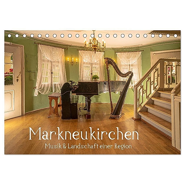 Markneukirchen - Musik & Landschaft einer Region (Tischkalender 2024 DIN A5 quer), CALVENDO Monatskalender, Ulrich Männel studio-fifty-five