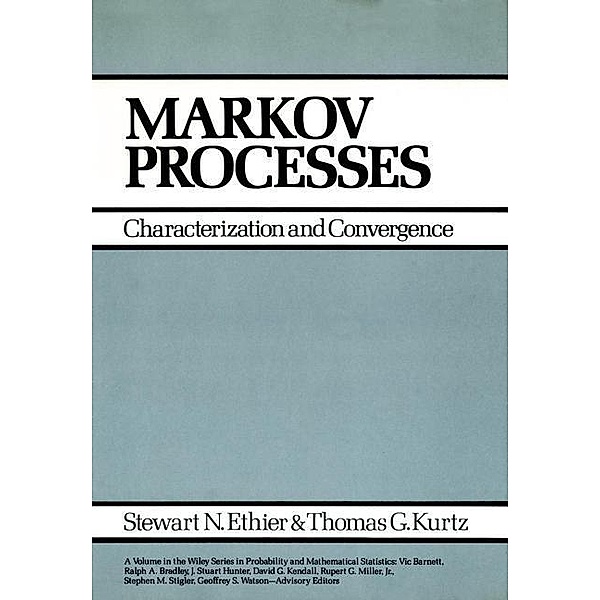 Markov Processes / Wiley Series in Probability and Statistics, Stewart N. Ethier, Thomas G. Kurtz