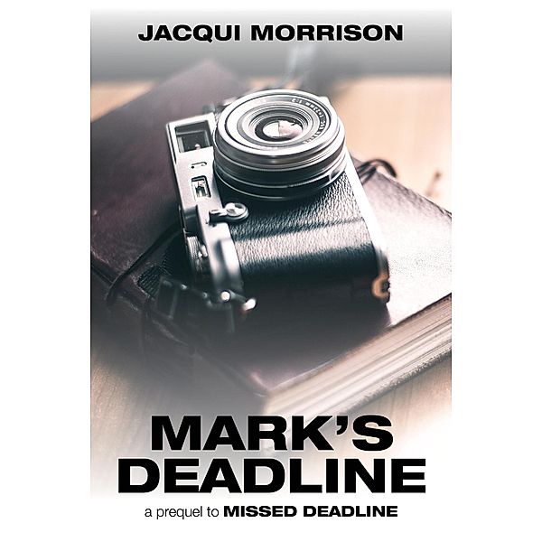 Mark's Deadline, Jacqui Morrison