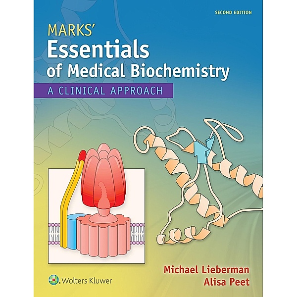 Marks' Essentials of Medical Biochemistry, Michael Lieberman