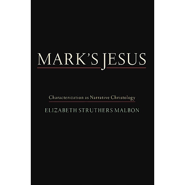 Mark's Jesus, Elizabeth Struthers Malbon