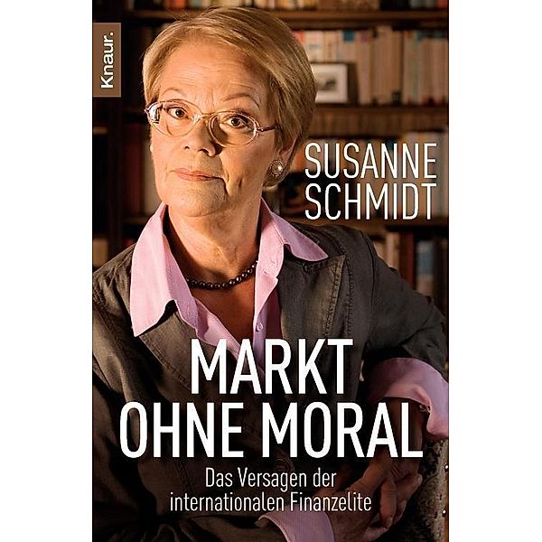 Markt ohne Moral, Susanne Schmidt