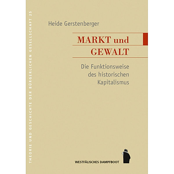 Markt und Gewalt, Heide Gerstenberger