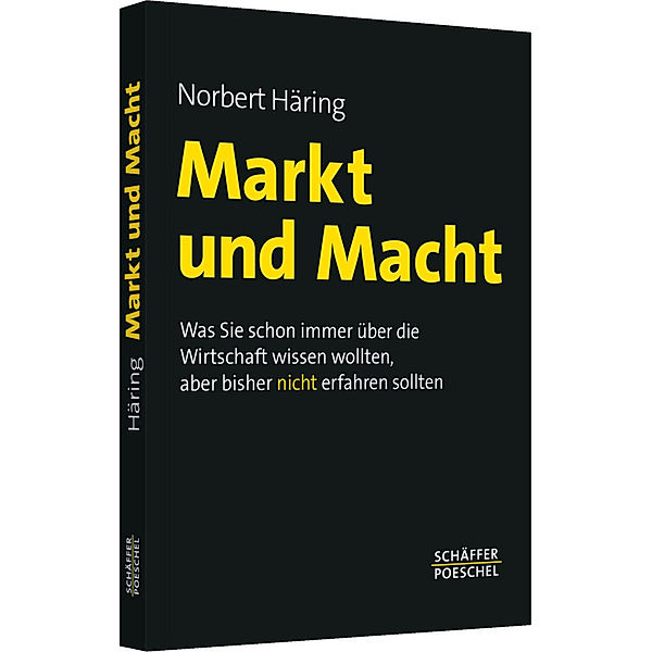 Markt und Macht, Norbert Häring